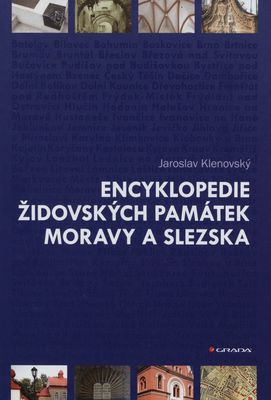 Encyklopedie židovských památek Moravy a Slezska /
