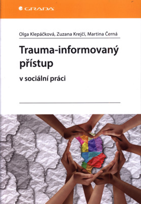Trauma-informovaný přístup v sociální práci /