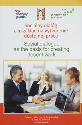 Sociálny dialóg ako základ na vytvorenie dôstojnej práce /
