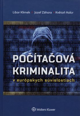 Počítačová kriminalita v európskych súvislostiach /