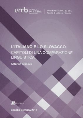 L´italiano e lo slovacco : capitoli di una comparazione linguistica /