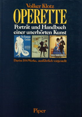 Operette : Porträt und Handbuch einer unerhörten Kunst /