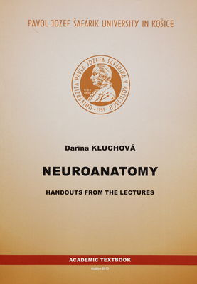 Neuroanatomy : handouts from the lectures /