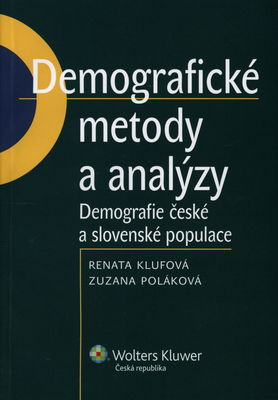 Demografické metody a analýzy : demografie české a slovenské populace /