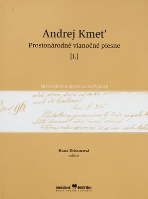 Andrej Kmeť: Prostonárodné vianočné piesne. (I.) /