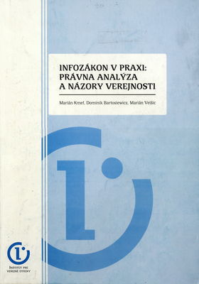 Infozákon v praxi: právna analýza a názory verejnosti /