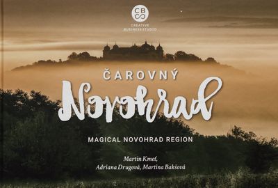 Čarovný Novohrad = Magical Novohrad region /