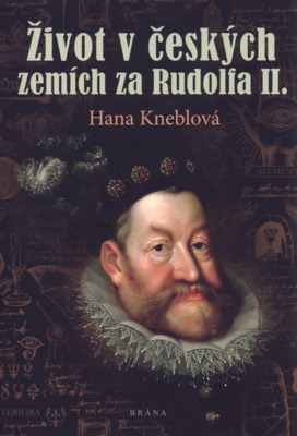 Život v českých zemích za Rudolfa II. /