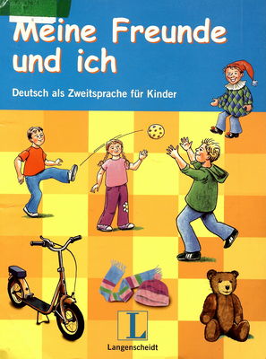 Meine Freunde und ich : Deutsch als Zweitsprache für Kinder mit Kopiervorlagen und Audio-CD /