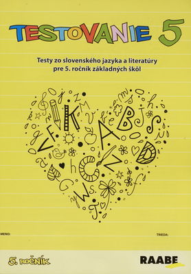 Testovanie 5 : testy zo slovenského jazyka a literatúry pre 5. ročník základných škôl /