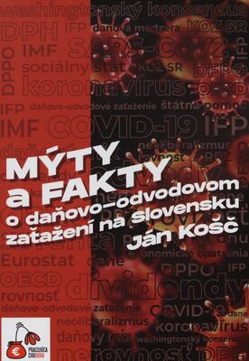 Mýty a fakty o daňovo-odvodovom zaťažení na Slovensku /