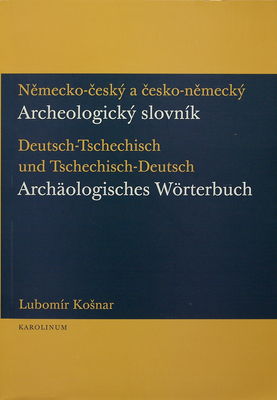 Německo-český a česko-německý archeologický slovník /