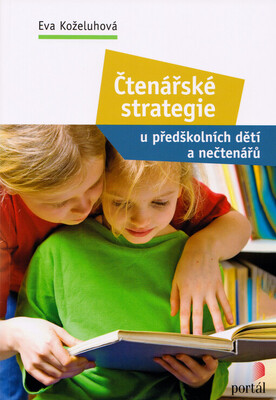 Čtenářské strategie u předškolních dětí a nečtenářů /
