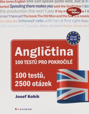 Angličtina : 100 testů pro pokročilé /