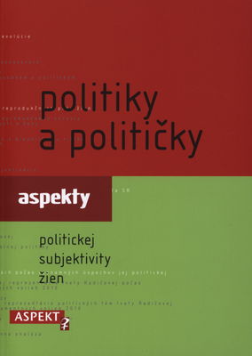 Politiky a političky : aspekty politickej subjektivity /