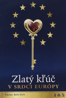Zlatý kľúč v srdci Európy /