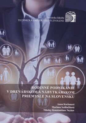 Rodinné podnikanie v drevárskom a nábytkárskom priemysle na Slovensku /