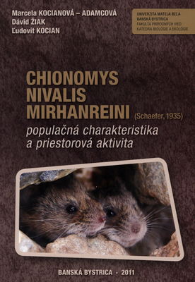 Chionomys nivalis mirhanreini (Schaefer, 1935) : populačná charakteristika a priestorová aktivita /