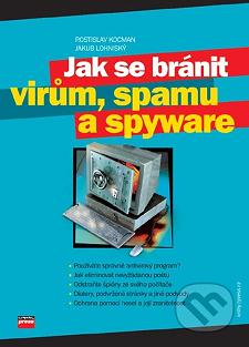 Jak se bránit virům, spamu, dialerům a spyware /