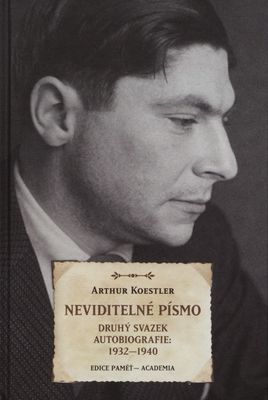 Neviditelné písmo : druhý svazek autobiografie : 1932-1940 /
