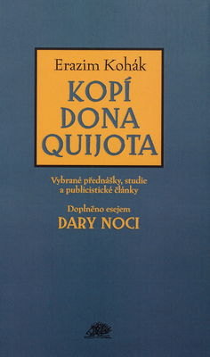 Kopí dona Quijota : vybrané přednášky, studie a publicistické články /
