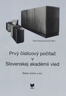 Prvý číslicový počítač v Slovenskej akadémii vied /