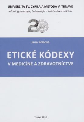 Etické kódexy v medicíne a zdravotníctve /