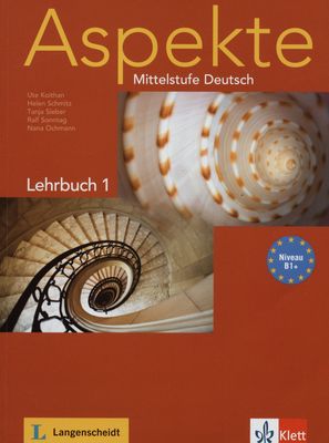 Aspekte : Mittelstufe Deutsch : [Niveau B1+]. Lehrbuch 1 /