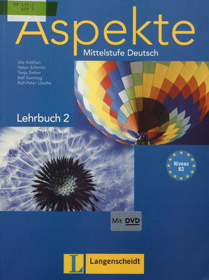 Aspekte : Mittelstufe Deutsch : Lehrbuch 2 /