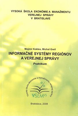 Informačné systémy regiónov a verejnej správy : praktikum /