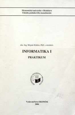 Informatika : praktikum. I /