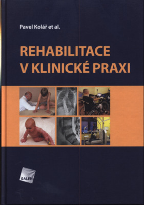 Rehabilitace v klinické praxi /