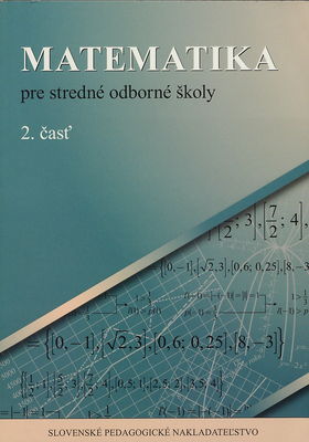 Matematika pre stredné odborné školy. 2. časť /