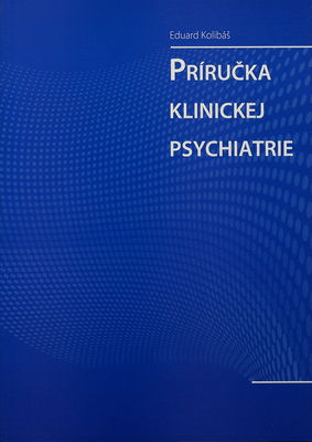 Príručka klinickej psychiatrie /