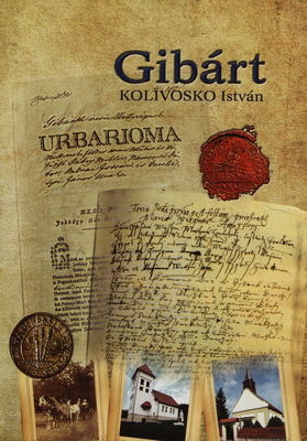 Gibárt : fejezetek Gibárt történelméből /
