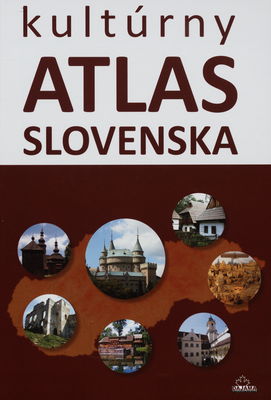 Kultúrny atlas Slovenska /