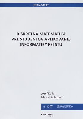 Diskrétna matematika pre študentov aplikovanej informatiky FEI STU /