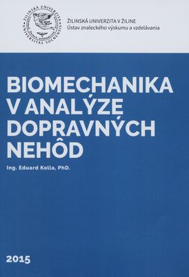 Biomechanika v analýze dopravných nehôd /
