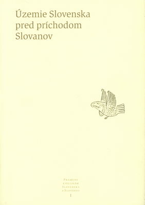 Pramene k dejinám Slovenska a Slovákov. I., Územie Slovenska pred príchodom Slovanov /