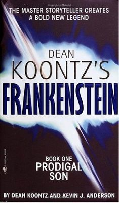 Dean Koontz's Frankenstein. Book one, Prodigal son /