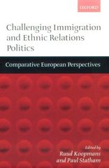 Challenging immigration and ethnic relations politics. : Comparative European perspectives. /