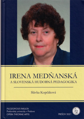 Irena Medňanská a slovenská hudobná pedagogika /