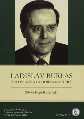Ladislav Burlas a slovenská hudobná kultúra /