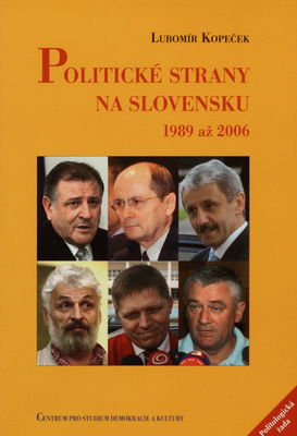 Politické strany na Slovensku 1989 až 2006 /