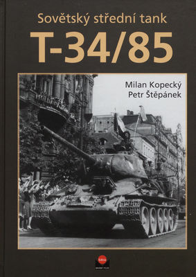 Sovětský střední tank T-34/85 : 1943-1945 /