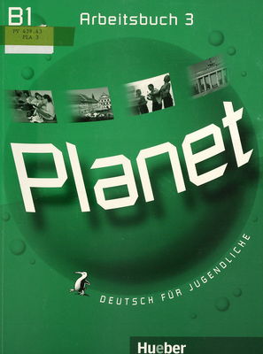 Planet 3 : Arbeitsbuch : Deutsch für Jugendliche /