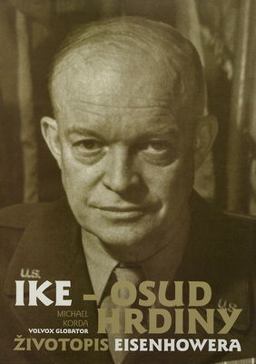 Ike - osud hrdiny : životopis Eisenhowera /