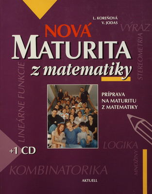 Nová maturita z matematiky : príprava na maturitu z matematiky /