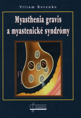 Myasthenia gravis a myastenické syndrómy /
