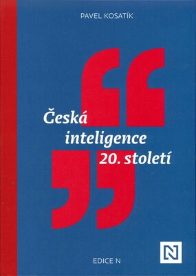 Česká inteligence 20. století /